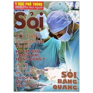 Sách y học phổ thông dành cho mọi người - chuyên đề: sỏi