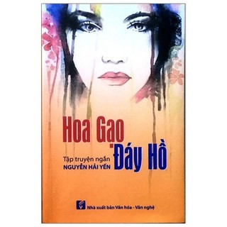 Sách hoa gạo đáy hồ - truyện ngắn - tản văn