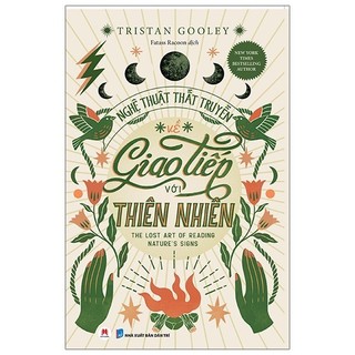 Sách Nghệ Thuật Thất Truyền Về Giao Tiếp Với Thiên Nhiên