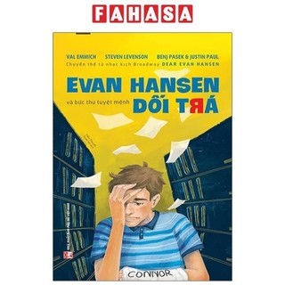 Sách Evan Hansen Và Bức Thư Tuyệt Mệnh Dối Trá - Dear Evan Hansen