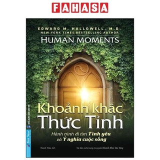 Sách Khoảnh Khắc Thức Tỉnh - Hành Trình Đi Tìm Tình Yêu Và Ý Nghĩa Cuộc Sống