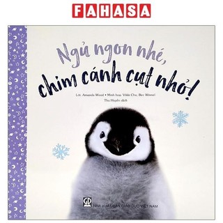 Sách ngủ ngon nhé, chim cánh cụt nhỏ!