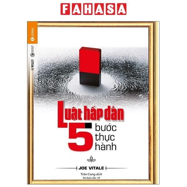 Sách Luật Hấp Dẫn - 5 Bước Thực Hành (Tái Bản 2021)