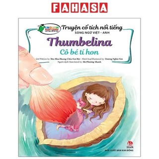 Sách truyện cổ tích nổi tiếng song ngữ việt - anh: cô bé tí hon - thumbelina