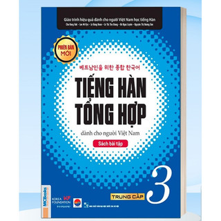 Sách - Tiếng Hàn Tổng Hợp Dành Cho Người Việt Nam Trung Cấp Tập 3 -Sách Bài Tập (MCBooks)