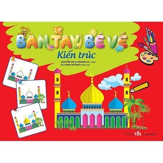 Sách - Bàn Tay Bé Vẽ - Kiến Trúc