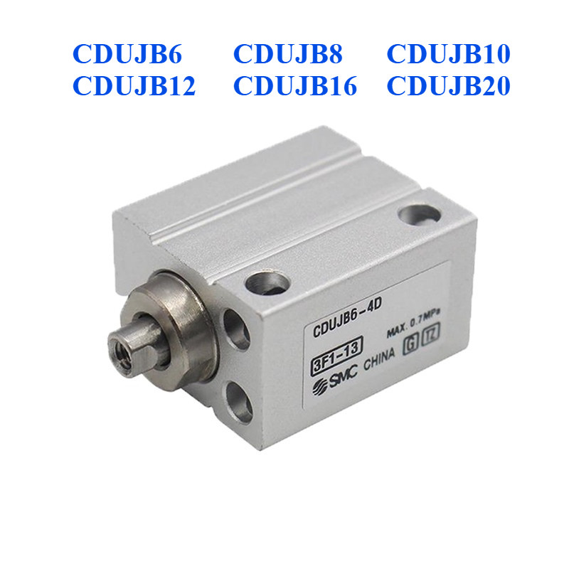 Xi lanh SMC CDUJB6-CDUJB8-CDUJB10-CDUJB12-CDUJB16-CDUJB20-4D-6D-8D-10D-15D-20D-25D-30D-F8BL