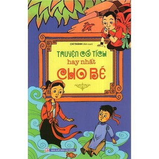 Sách - Truyện Cổ Tích Hay Nhất Cho Bé