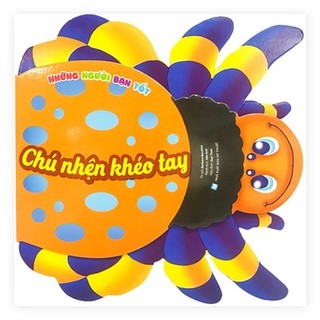Sách - Những Người Bạn Tốt - Chú Nhện Khéo Tay (Tái Bản)