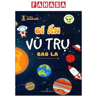 Sách Tủ Sách Khám Phá - Bí Ẩn Vũ Trụ Bao La