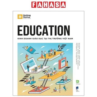 Sách hashtag #5: education - kinh doanh giáo dục tại thị trường việt nam