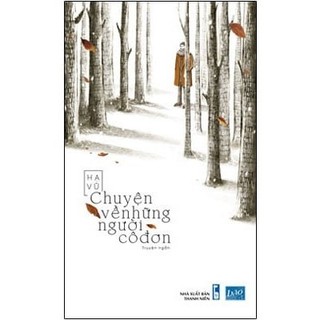Sách - Chuyện Về Những Người Cô Đơn