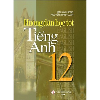 Sách - hướng dẫn học tốt tiếng anh 12