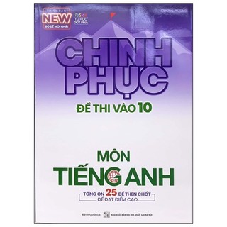 Sách chinh phục đề thi vào 10 môn tiếng anh