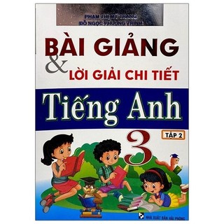 Sách Bài Giảng & Lời Giải Chi Tiết Tiếng Anh Lớp 3 - Tập 2