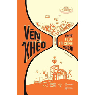 Sách - Vén Khéo - Bí Quyết Tự Do Tài Chính Trước 30 [bookhouse-417]