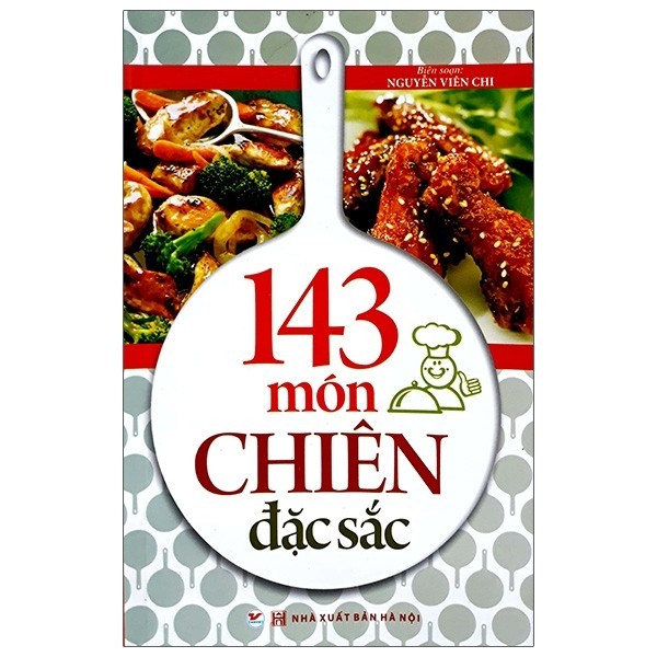 Sách 143 Món Chiên Đặc Sắc