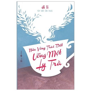 Sách nửa vòng trái đất uống một ly trà