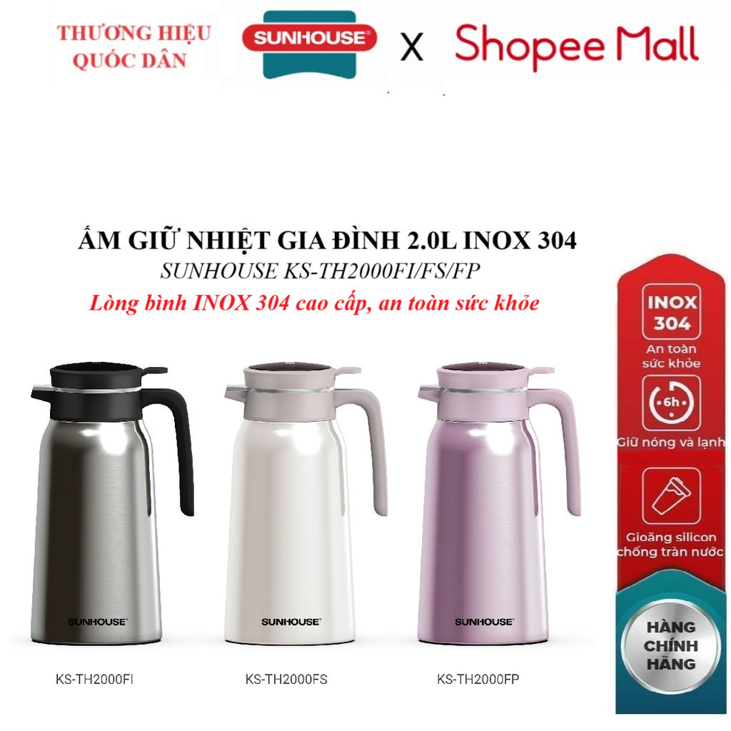 ẤM GIỮ NHIỆT GIA ĐÌNH 2.0L INOX 304 SUNHOUSE KS-TH2000FI/ KS-TH2000FS/ KS-TH2000FP