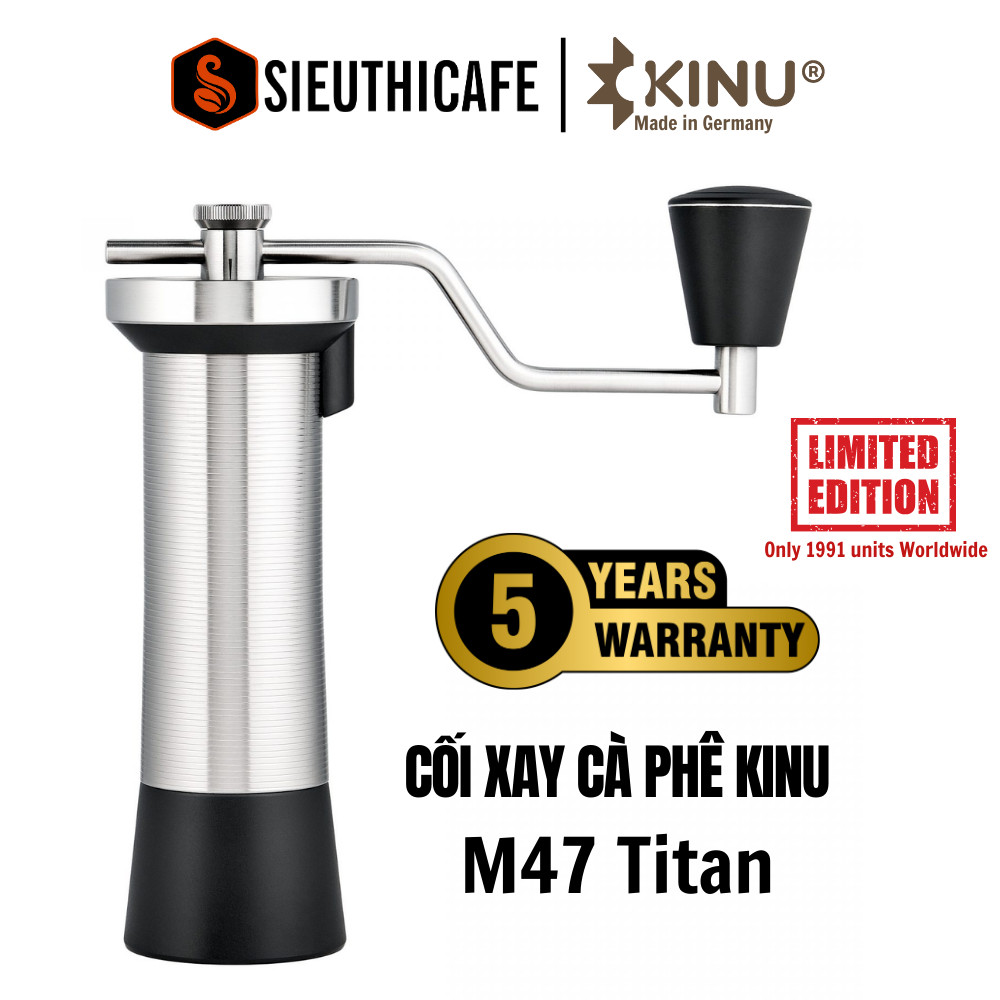 Cối Xay Cà Phê Bằng Tay Kinu M47 Titan - Bảo Hành 60 Tháng - Hàng Chính Hãng