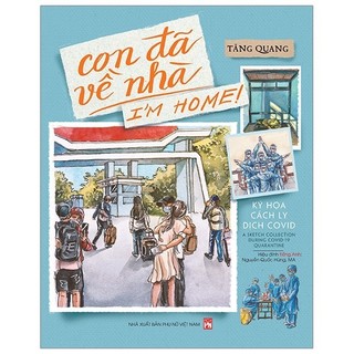 Sách - con đã về nhà - i'm home - ký họa cách ly dịch covid