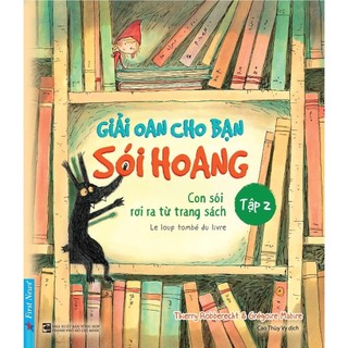 Sách - giải oan cho bạn sói hoang - tập 2 - con sói rơi ra từ trang sách