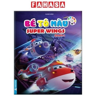 Sách bé tô màu super wings - quyển 1