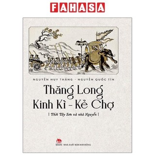 Sách thăng long kinh kì - kẻ chợ - tây sơn và nhà nguyễn