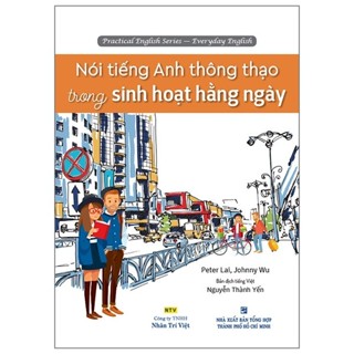 Sách - Nói Tiếng Anh Thông Thạo Trong Sinh Hoạt Hằng Ngày (Kèm CD)