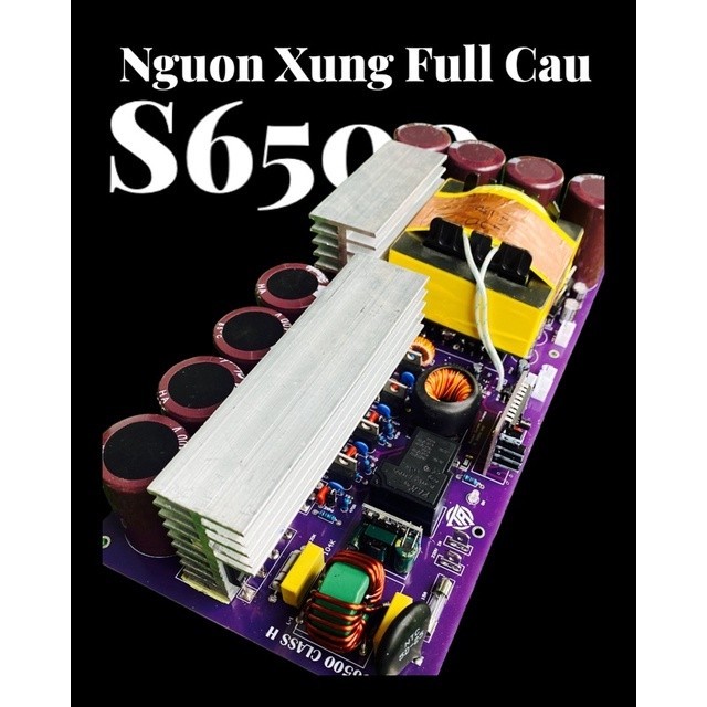 Nguồn Xung Full Cầu S6500 Dành Cho Mạch công suất nguồn đơn, class H 2 cấp áp