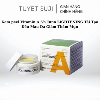 Kem peel Vitamin A 5% Inno LIGHTENING, peel a inno Tái Tạo Đều Màu Da Giảm Thâm Mụn 15g