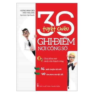 Sách - 36 tuyệt chiêu ghi điểm nơi công sở