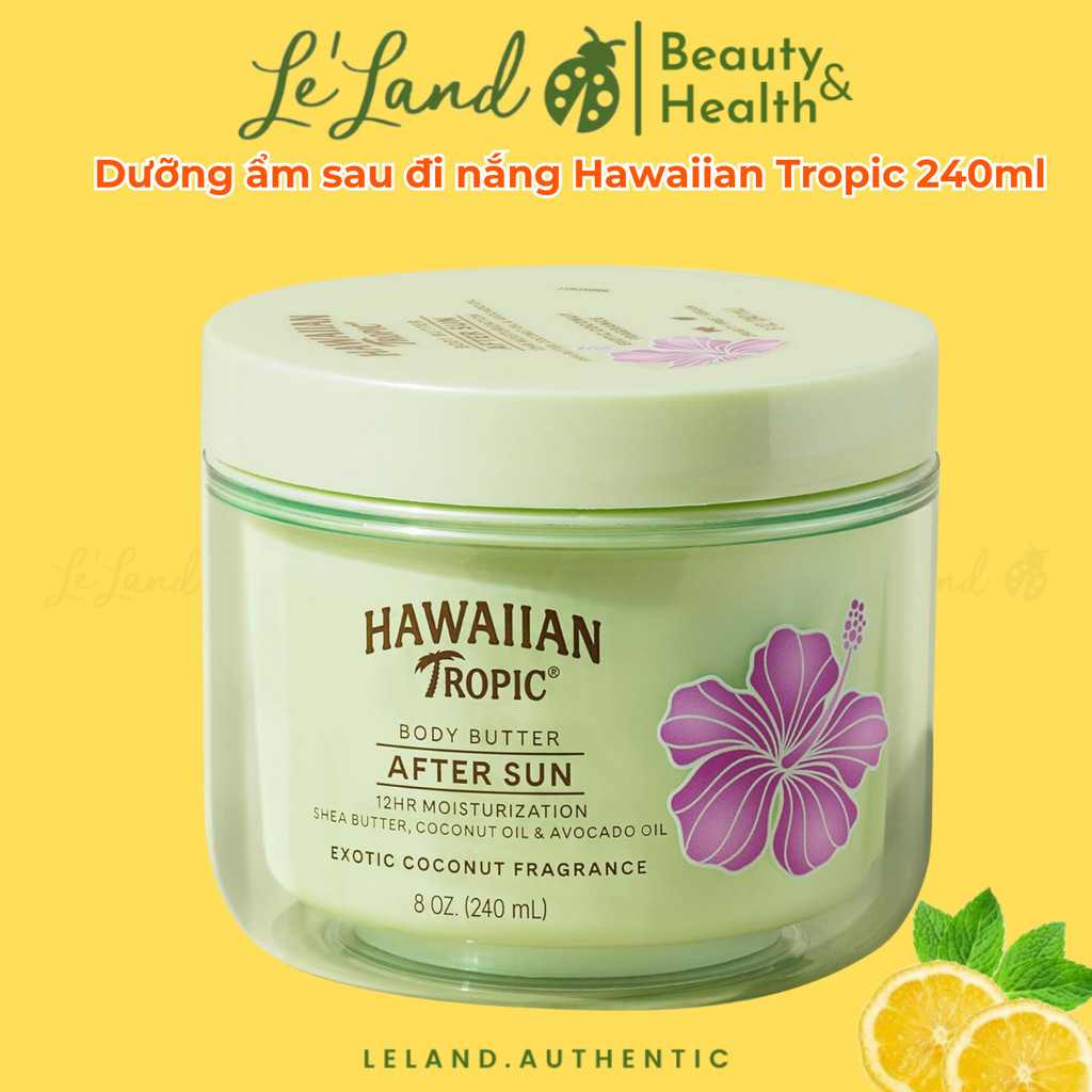 Dưỡng ẩm sau đi nắng Hawaiian Tropic After Sun Body Butter 240ml làm dịu và dưỡng ẩm da
