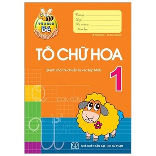 Sách Tủ Sách Bé Vào Lớp 1 - Tô Chữ Hoa