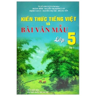 Sách - kiến thức tiếng việt và bài văn mẫu 5 - tập 2