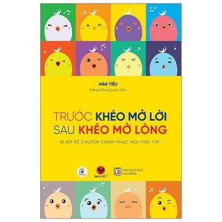 Sách Trước Khéo Mở Lời, Sau Khéo Mở Lòng
