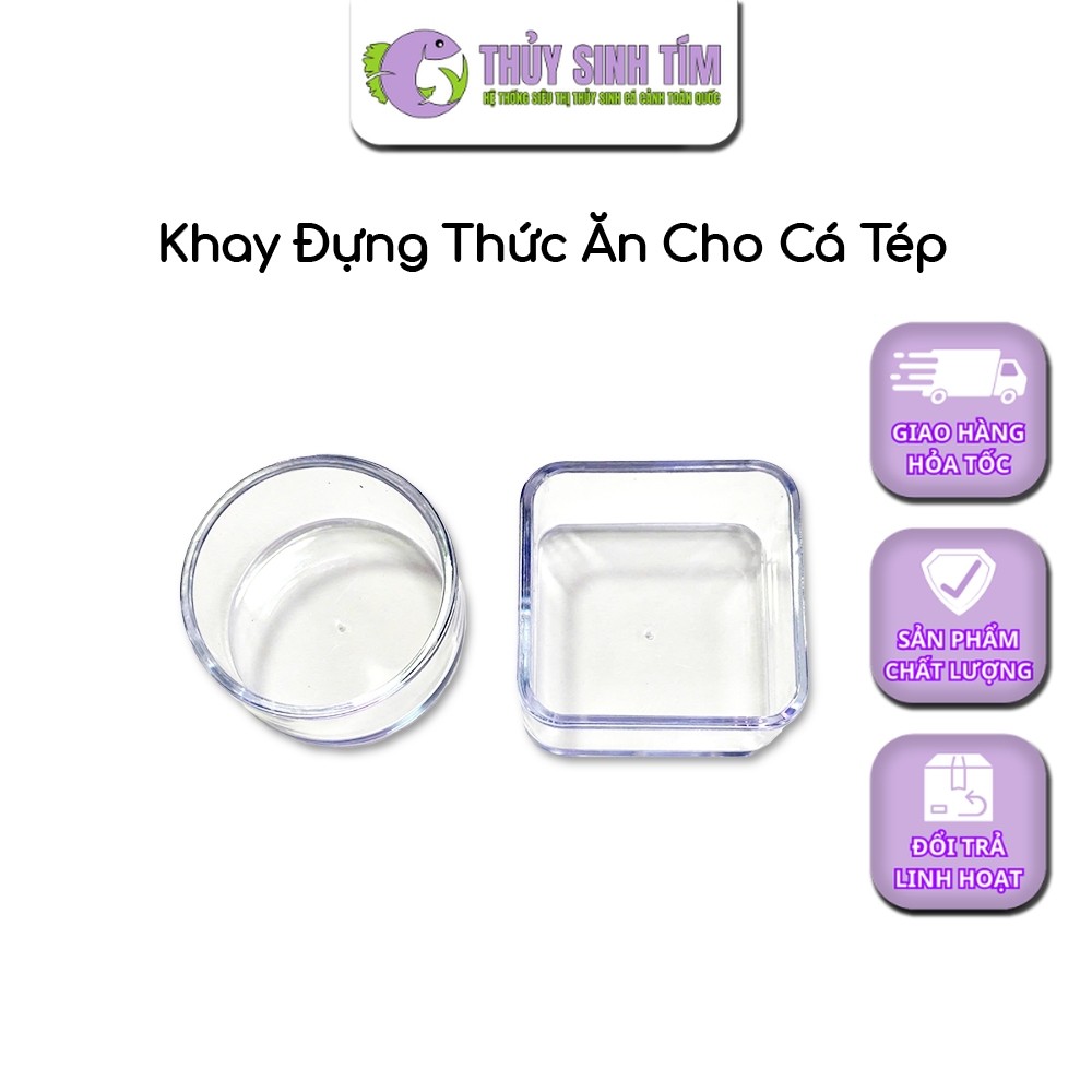 Khay Đựng Thức Ăn Tép Bằng Mica