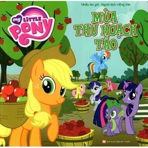 Sách my little pony - mùa thu hoạch táo