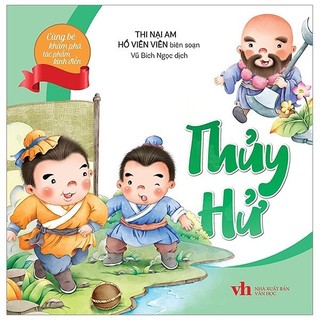 Sách - Cùng Bé Khám Phá Tác Phẩm Kinh Điển - Thuỷ Hử