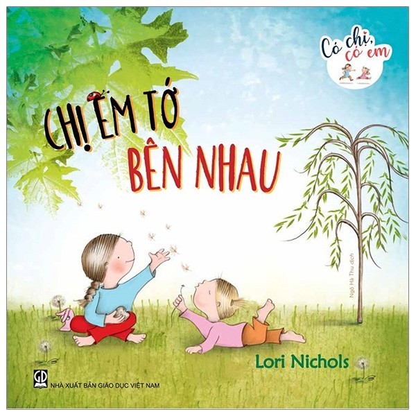 Sách - Có Chị Có Em - Chị Em Tớ Bên Nhau