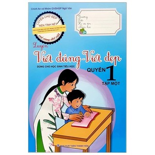 Sách - luyện viết đúng, viết đẹp 1 - tập 1