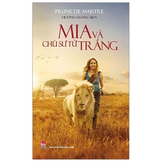 Sách - mia và chú sư tử trắng