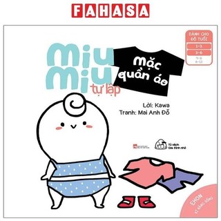 Sách ehon kĩ năng sống - miu miu tự lập - mặc quần áo