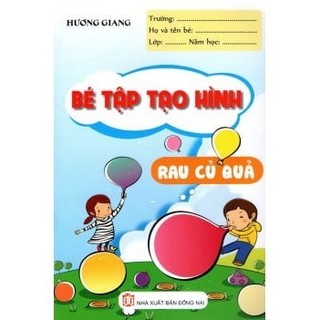 Sách - Bé Tập Tạo Hình Rau Củ Quả