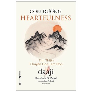 Sách - con đường heartfulness - tim thiền - chuyển hóa tâm hồn