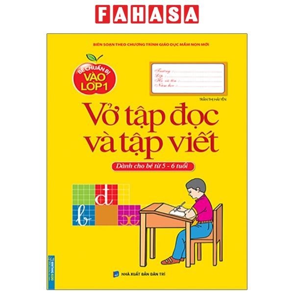 Sách Vở Tập Đọc Và Tập Viết ( Dành Cho Bé Từ 5-6 Tuổi ) (Tái Bản)