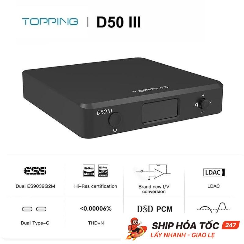 Rẻ vô địch DAC Topping D50III – Hàng Chính Hãng