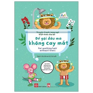 Sách Truyện Tranh Song Ngữ Việt - Anh Cho Bé - For Washing Hair Without Tears - Để Gội Đầu Mà Không Cay Mắt
