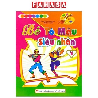 Sách bé tô màu siêu nhân - tập 4