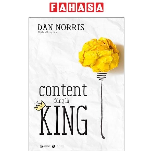 Sách Content Đúng Là King (Tái Bản 2021)